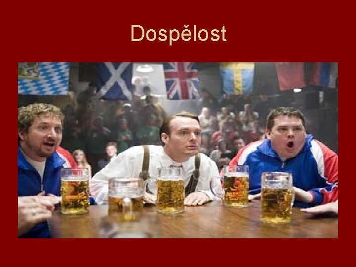 Dospělost 