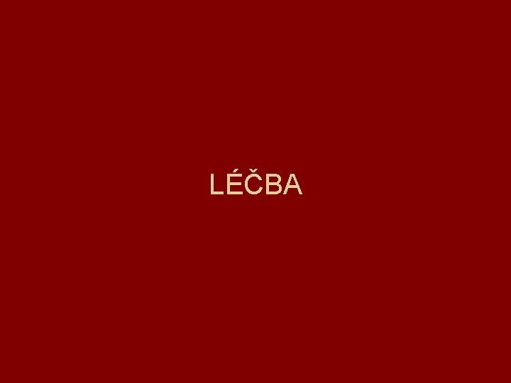 LÉČBA 