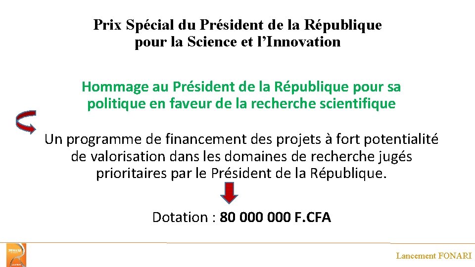 Prix Spécial du Président de la République pour la Science et l’Innovation Hommage au