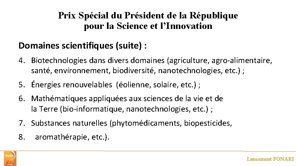 Prix Spécial du Président de la République pour la Science et l’Innovation Domaines scientifiques