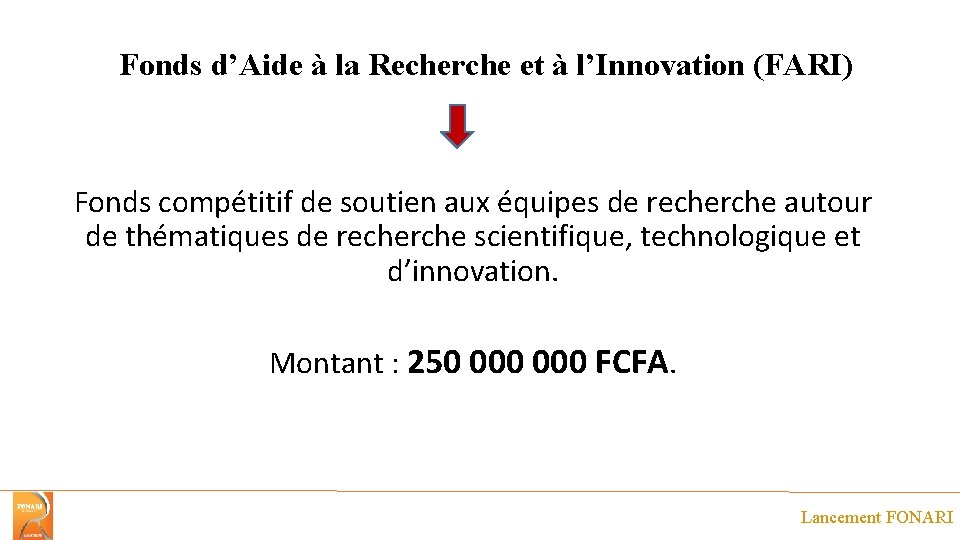 Fonds d’Aide à la Recherche et à l’Innovation (FARI) Fonds compétitif de soutien aux