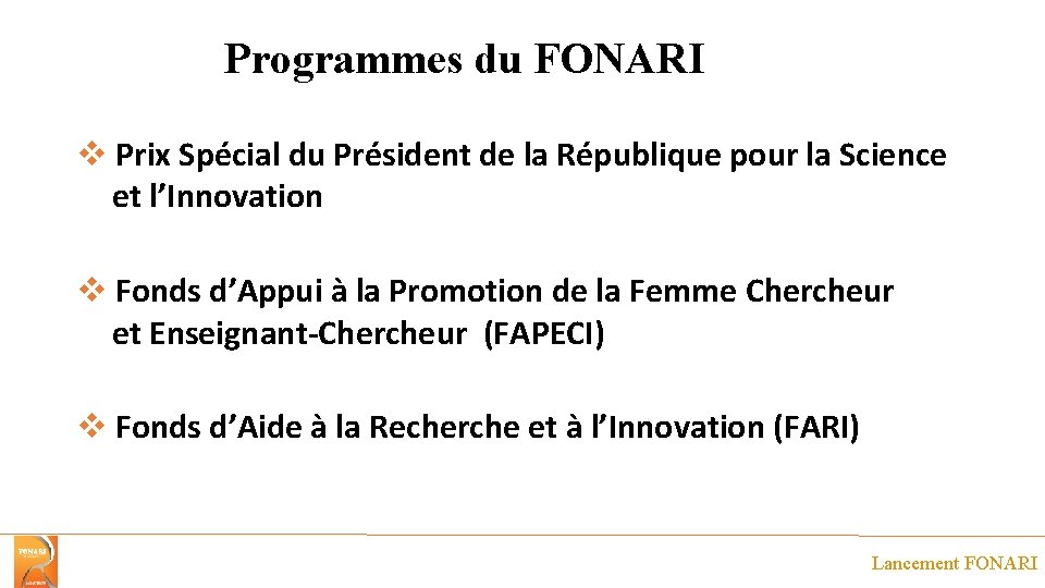 Programmes du FONARI v Prix Spécial du Président de la République pour la Science