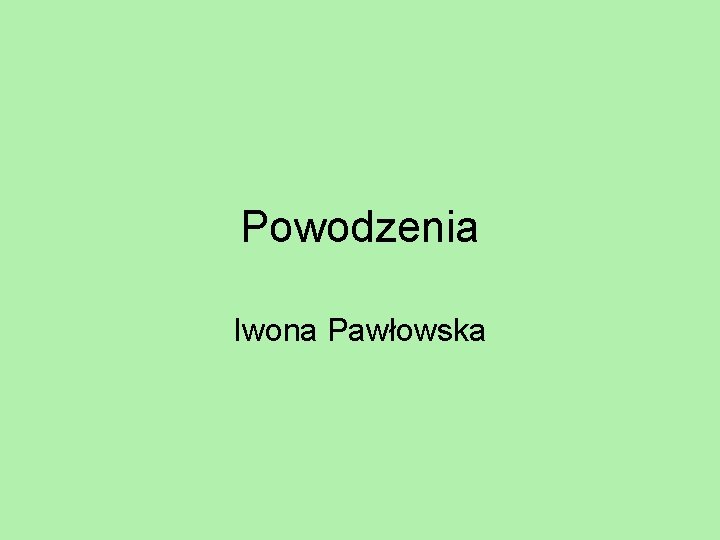 Powodzenia Iwona Pawłowska 