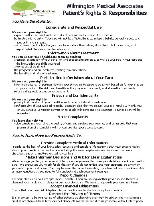 Wilmington Medical Associates Patient’s Rights & Responsibilities You Have the Right to: Considerate and