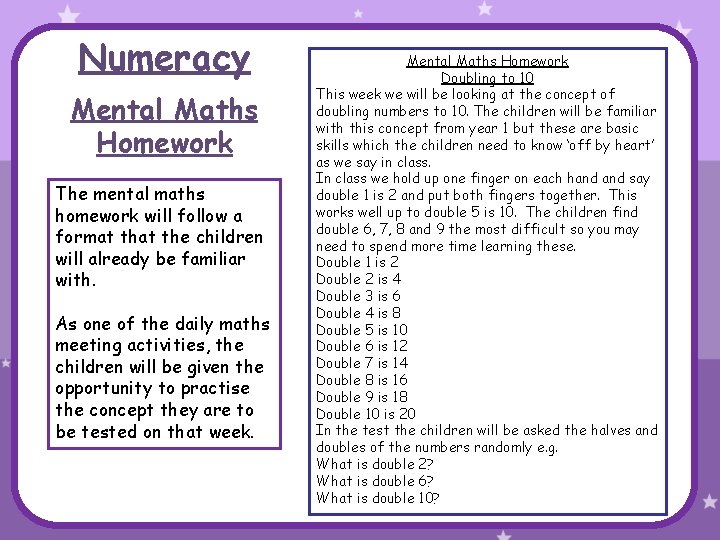 Numeracy Mental Maths Homework The mental maths homework will follow a format the children