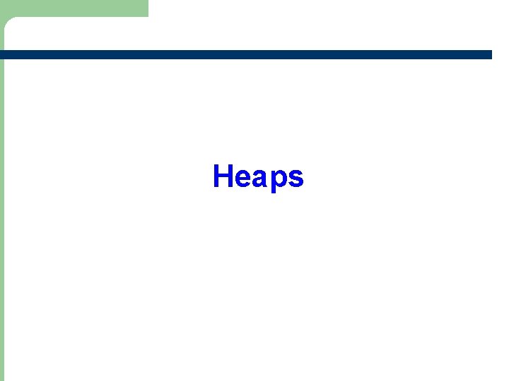 Heaps 