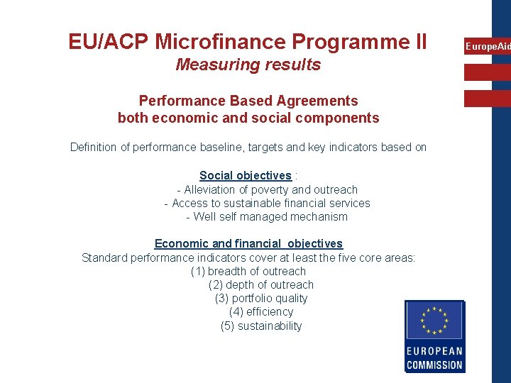 EU/ACP Microfinance Programme II Measuring results Performance Based Agreements both economic and social components