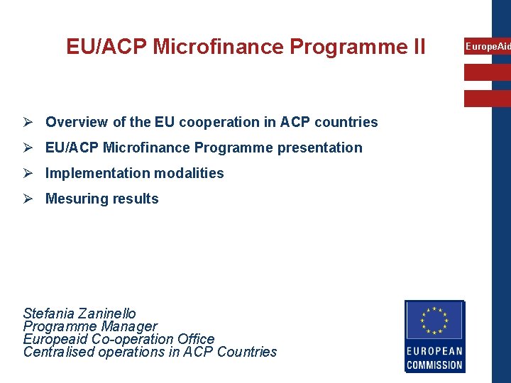 EU/ACP Microfinance Programme II Ø Overview of the EU cooperation in ACP countries Ø