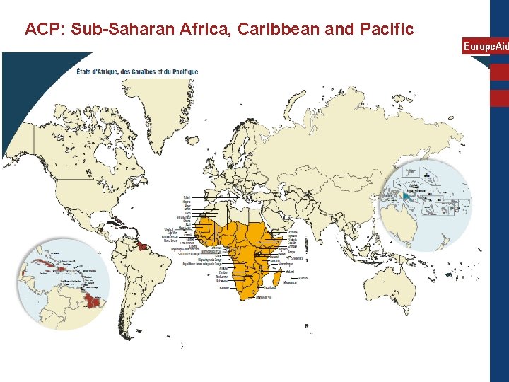 ACP: Sub-Saharan Africa, Caribbean and Pacific Europe. Aid 