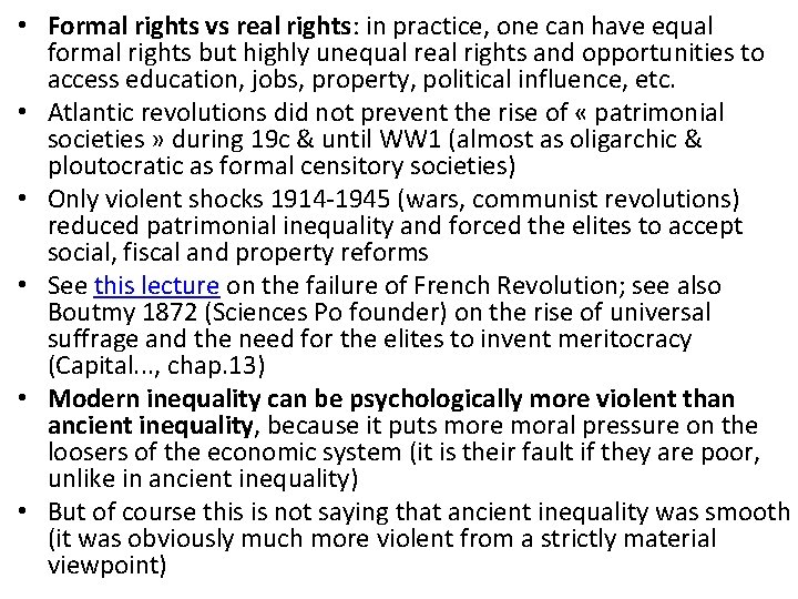  • Formal rights vs real rights: in practice, one can have equal formal