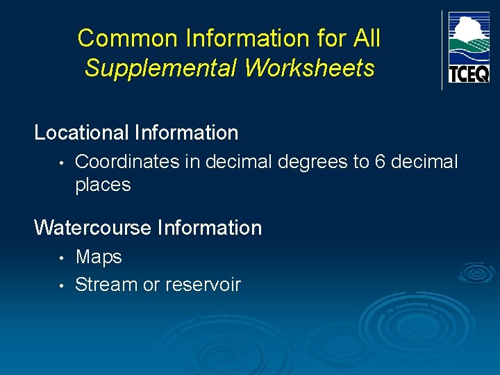Common Information for All Supplemental Worksheets Locational Information • Coordinates in decimal degrees to Common Information for All Supplemental Worksheets Locational Information • Coordinates in decimal degrees to