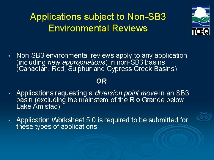 Applications subject to Non-SB 3 Environmental Reviews • Non-SB 3 environmental reviews apply to Applications subject to Non-SB 3 Environmental Reviews • Non-SB 3 environmental reviews apply to