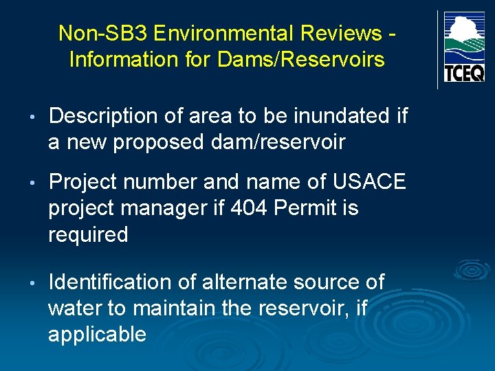Non-SB 3 Environmental Reviews - Information for Dams/Reservoirs • Description of area to be Non-SB 3 Environmental Reviews - Information for Dams/Reservoirs • Description of area to be