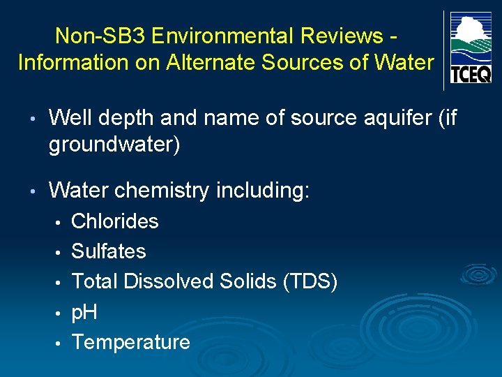 Non-SB 3 Environmental Reviews Information on Alternate Sources of Water • Well depth and Non-SB 3 Environmental Reviews Information on Alternate Sources of Water • Well depth and