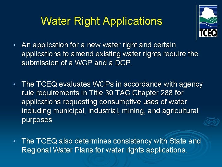 Water Right Applications • An application for a new water right and certain Water Right Applications • An application for a new water right and certain