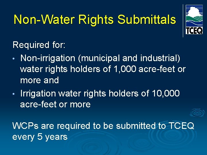 Non-Water Rights Submittals Required for: • Non-irrigation (municipal and industrial) water rights holders of Non-Water Rights Submittals Required for: • Non-irrigation (municipal and industrial) water rights holders of