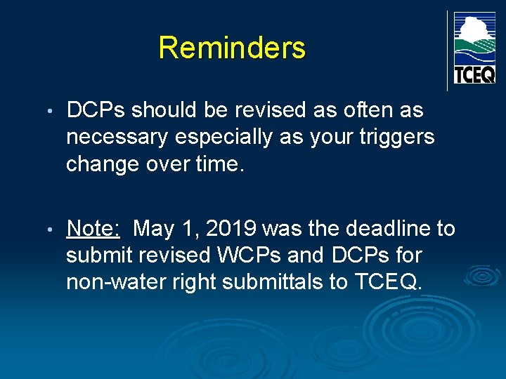 Reminders • DCPs should be revised as often as necessary especially as your triggers Reminders • DCPs should be revised as often as necessary especially as your triggers