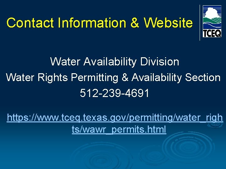 Contact Information & Website Water Availability Division Water Rights Permitting & Availability Section 512 Contact Information & Website Water Availability Division Water Rights Permitting & Availability Section 512
