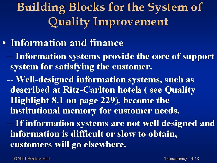 Building Blocks for the System of Quality Improvement • Information and finance -- Information