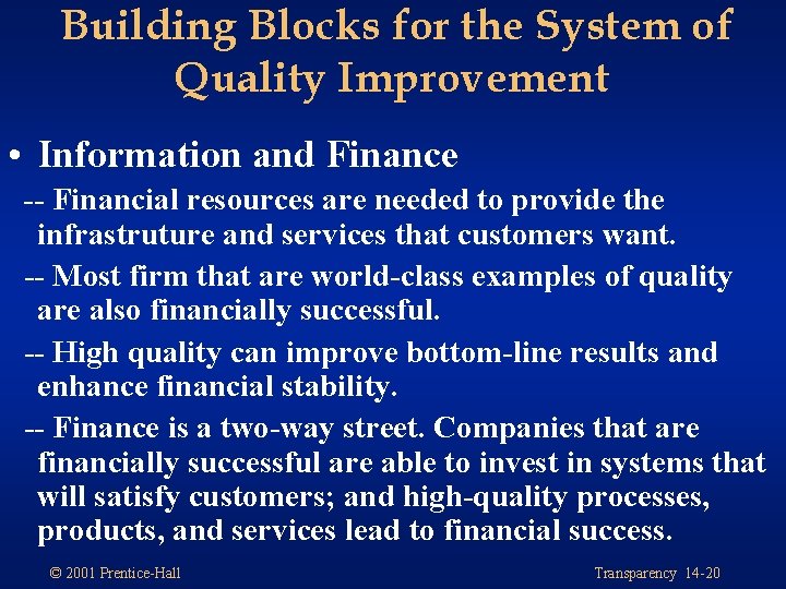 Building Blocks for the System of Quality Improvement • Information and Finance -- Financial