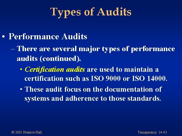 Types of Audits • Performance Audits – There are several major types of performance