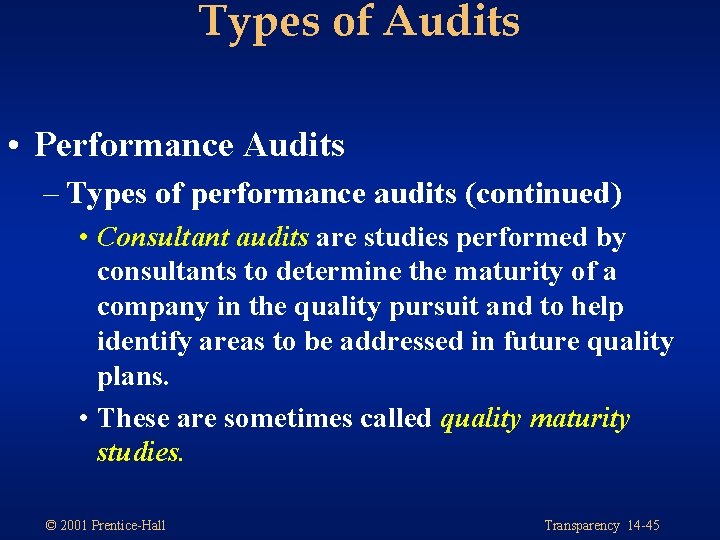 Types of Audits • Performance Audits – Types of performance audits (continued) • Consultant