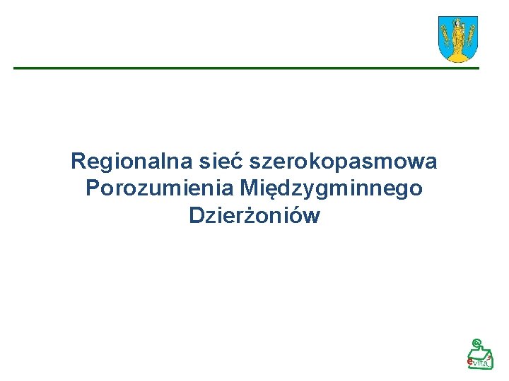 Regionalna sieć szerokopasmowa Porozumienia Międzygminnego Dzierżoniów 