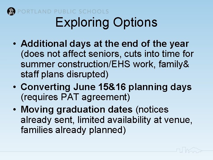 Exploring Options • Additional days at the end of the year (does not affect
