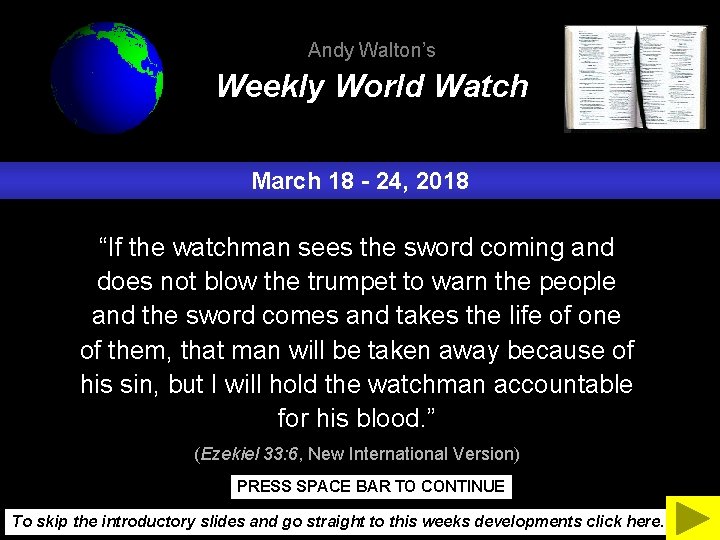 Andy Walton’s Weekly World Watch March 18 - 24, 2018 “If the watchman sees