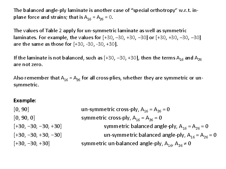 The balanced angle-ply laminate is another case of “special orthotropy” w. r. t. inplane