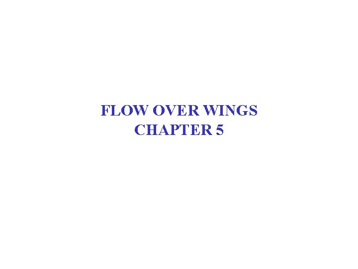 FLOW OVER WINGS CHAPTER 5 