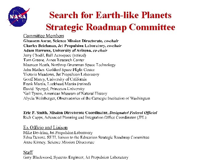 Search for Earth-like Planets Strategic Roadmap Committee 