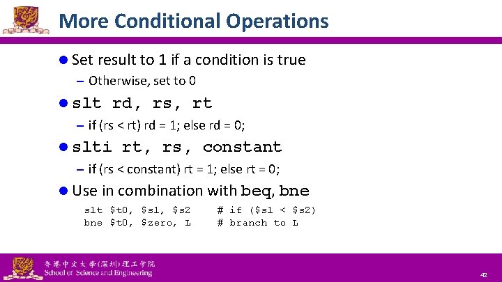 More Conditional Operations l Set result to 1 if a condition is true –