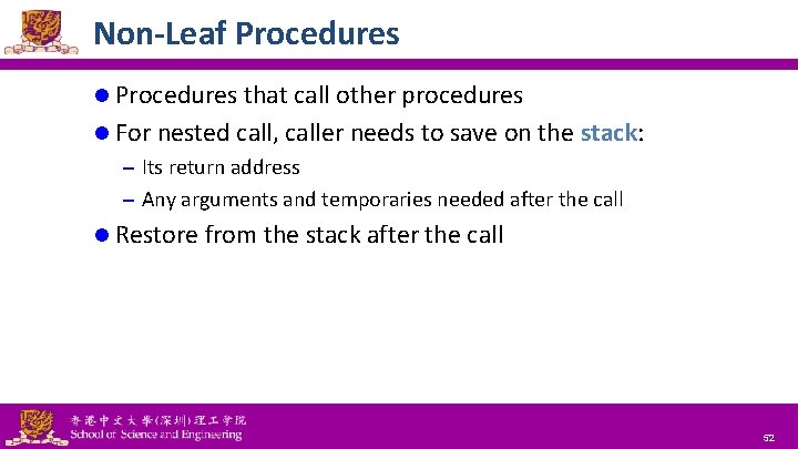 Non-Leaf Procedures l Procedures that call other procedures l For nested call, caller needs