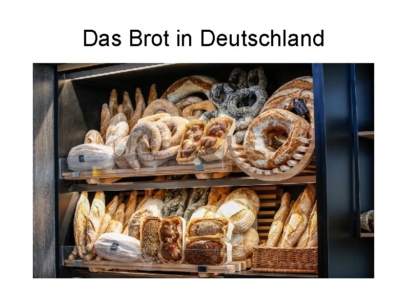 Das Brot in Deutschland 