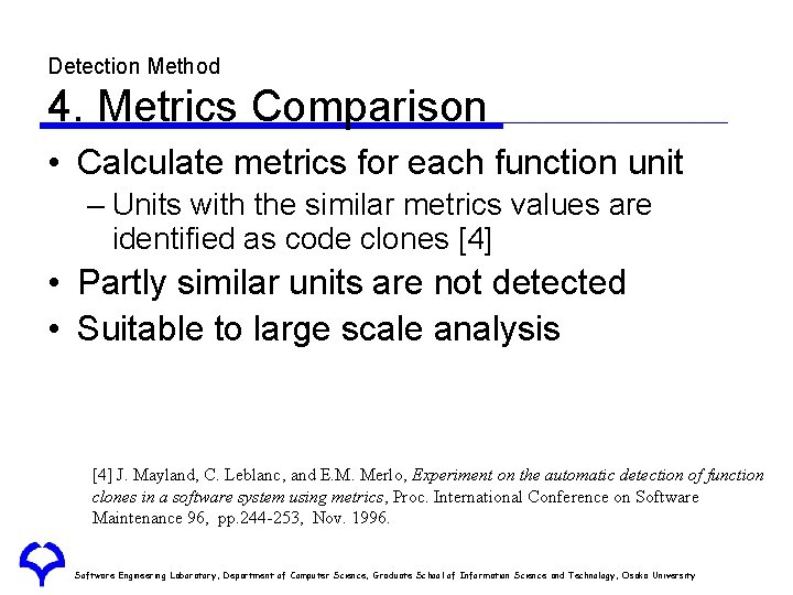 Detection Method 4. Metrics Comparison • Calculate metrics for each function unit – Units