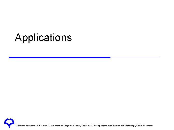 Applications Software Engineering Laboratory, Department of Computer Science, Graduate School of Information Science and