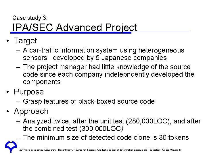 Case study 3: IPA/SEC Advanced Project • Target – A car-traffic information system using