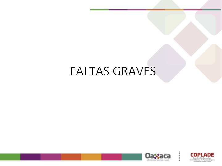 FALTAS GRAVES 