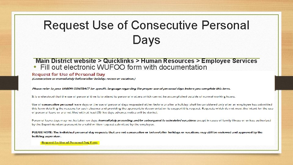 Request Use of Consecutive Personal Days Main District website > Quicklinks > Human Resources
