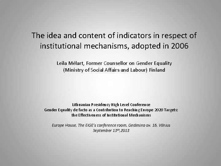 The idea and content of indicators in respect of institutional mechanisms, adopted in 2006
