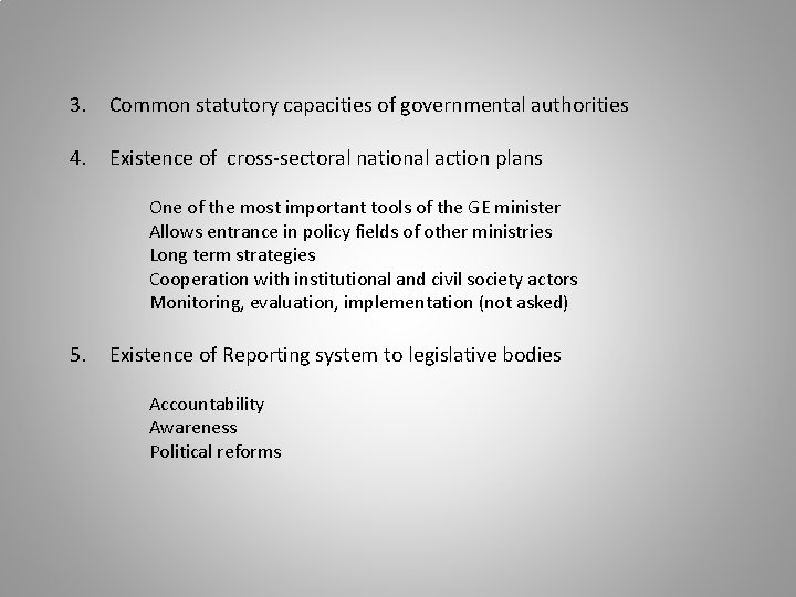 3. Common statutory capacities of governmental authorities 4. Existence of cross-sectoral national action plans