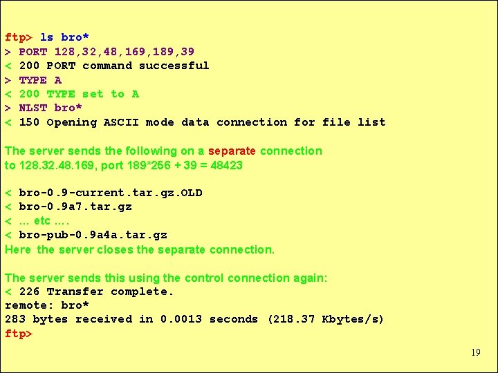 ftp> ls bro* > PORT 128, 32, 48, 169, 189, 39 < 200 PORT