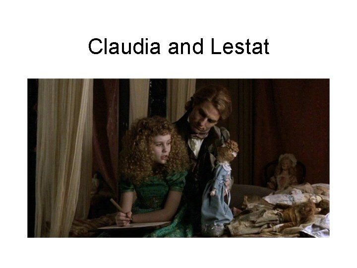 Claudia and Lestat Claudia and Lestat