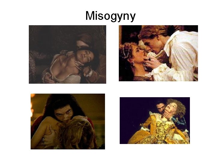 Misogyny Misogyny