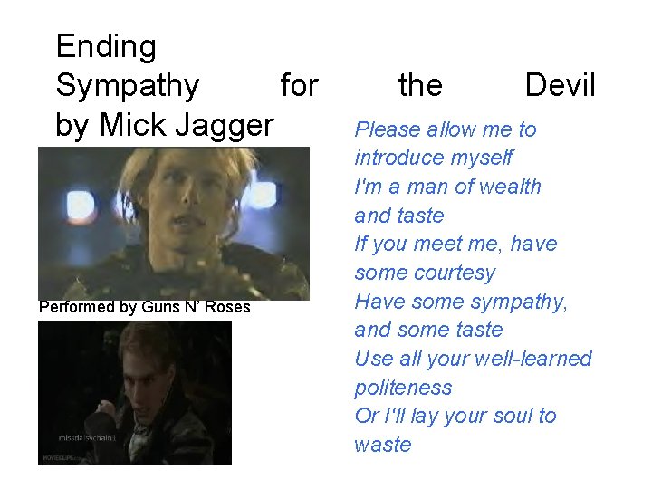 Ending Sympathy for by Mick Jagger Performed by Guns N’ Roses the Devil Please Ending Sympathy for by Mick Jagger Performed by Guns N’ Roses the Devil Please