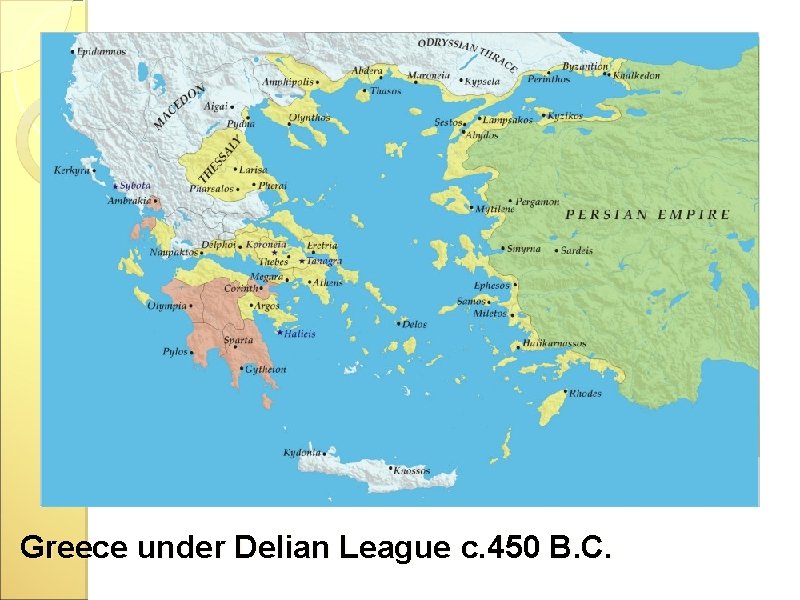 Greece under Delian League c. 450 B. C. 