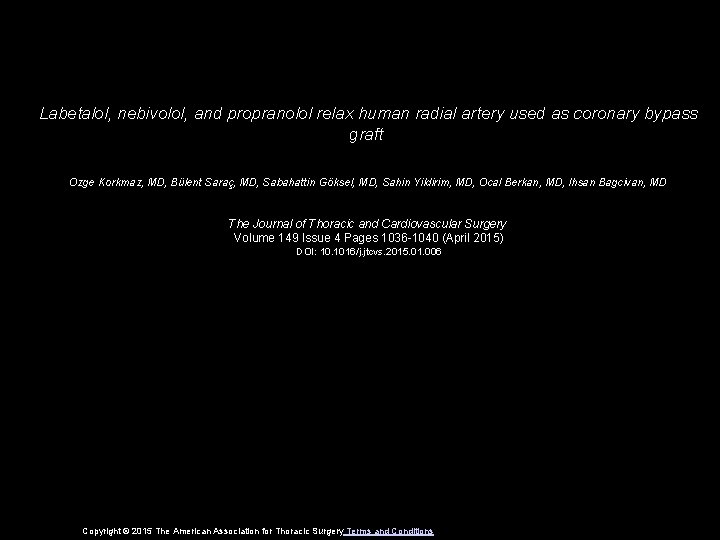 Labetalol, nebivolol, and propranolol relax human radial artery used as coronary bypass graft Ozge