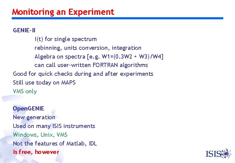 Monitoring an Experiment GENIE-II I(t) for single spectrum rebinning, units conversion, integration Algebra on