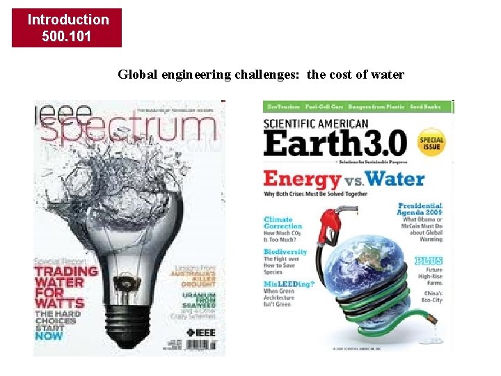 Introduction 500. 101 Global engineering challenges: the cost of water 